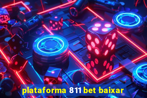 plataforma 811 bet baixar